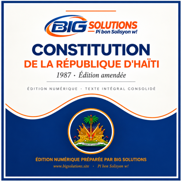 La Constitution Haïtienne de 1987 - Édition amendée.